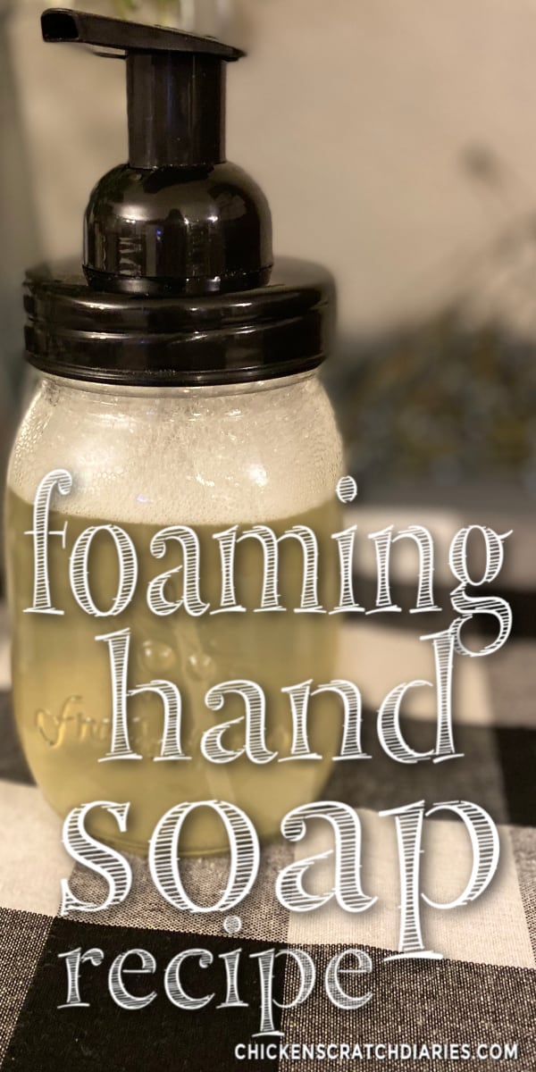 Foaming hand soap container with text overlay- foaming hand soap recipe.