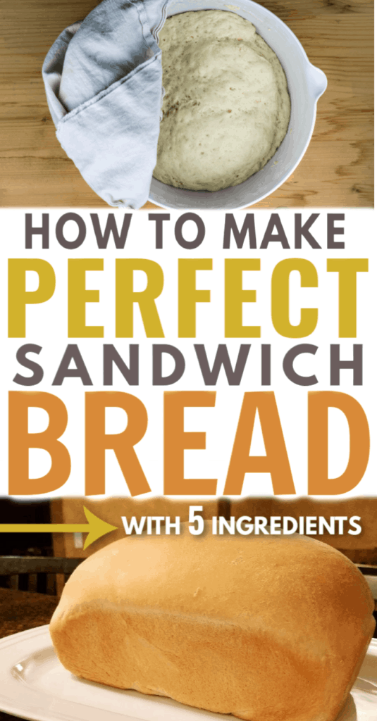 Image of loaf of homemade bread with text: How to make perfect sandwich bread with 5 ingredients