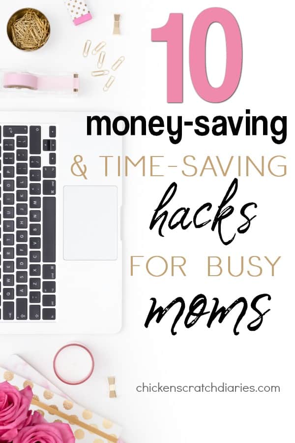 Graphic with a laptop and pink and gold office supplies on a white desk with text overlay "10 money-saving and time-saving hacks for busy moms"