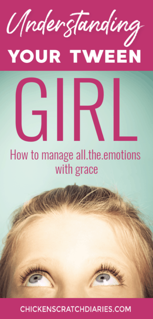 Graphic with preteen girl's eyes looking upward at the bottom with text above "Understanding your tween girl - How to manage all.the.emotions with grace"