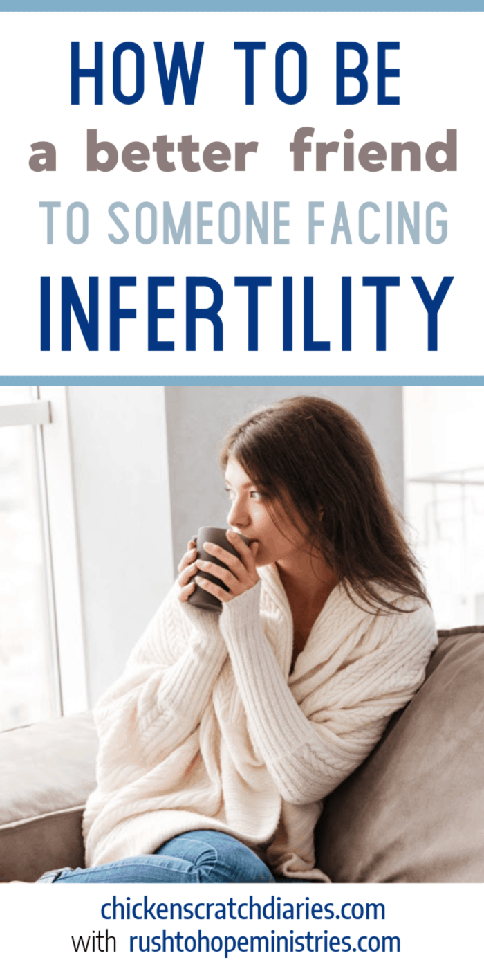 How to support your friend facing infertility. Learn how to better understand her struggles and be the friend she needs. #Infertility #Friendship #Encouragement