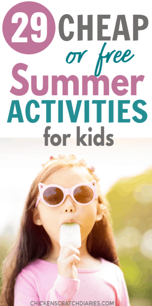 Girl eating popcicles while wearing sunglasses with text "29 Cheap or free Summer Activities for Kids"