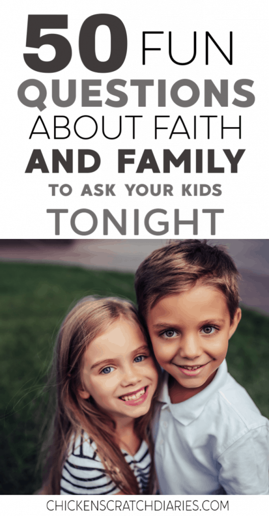 Graphic with text - 50 fun questions about faith and family to ask your kids tonight, with image of a young boy and girl smiling at the camera.