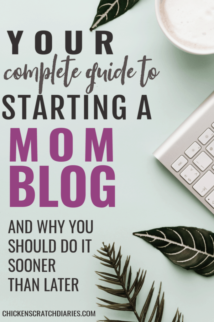 image of laptop and desk with text: "Your complete guide to starting a mom blog"