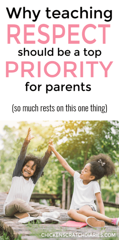 Teaching respectful behavior article: image of 2 children playing with text above stating Why Teaching Respect should be a Top Priority for parents; so much rests on this one thing.