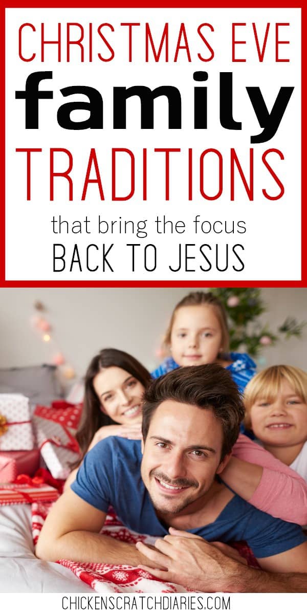 Vertical graphic: Family piled on a bed smiling with Christmas presents beside them and text "Christmas Eve Family Traditions that bring the focus back to Jesus"