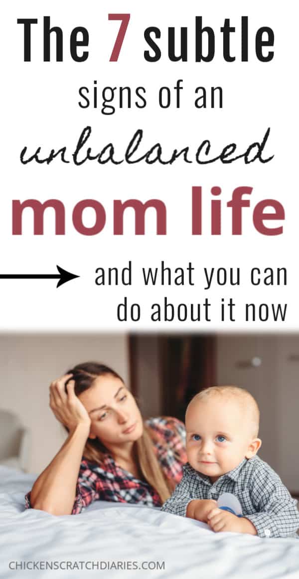 Graphic with text: The 7 subtle signs of an unbalanced mom, with an image of a stressed mom and baby below the text.