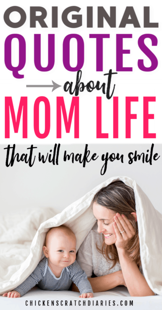 Image of mom and baby with text: Original quotes about mom life that will make you smile