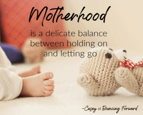 Quotes about motherhood- Bouncing Forward