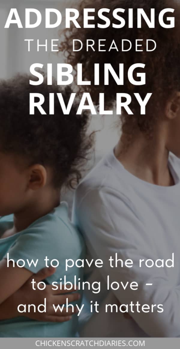 Vertical graphic with two kids sitting back to back and text overlay "Addressing the dreaded Sibling Rivalry- how to pave the road to sibling love- and why it matters."