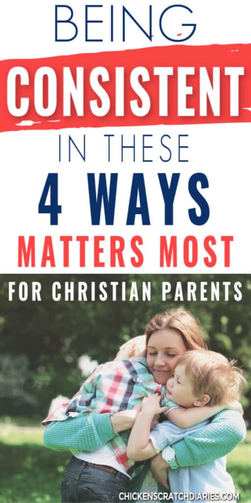 Consistent parenting as a Christian mom