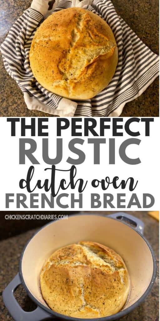 Vertical graphic with Two images of crusty french bread loaf with text "The Perfect Rustic Dutch Oven French bread" 