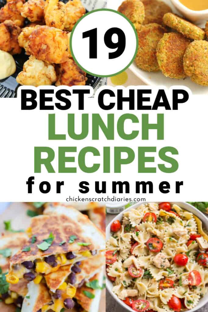 Collage image with 4 lunch recipe ideas and text "19 best cheap lunch recipes for summer"
