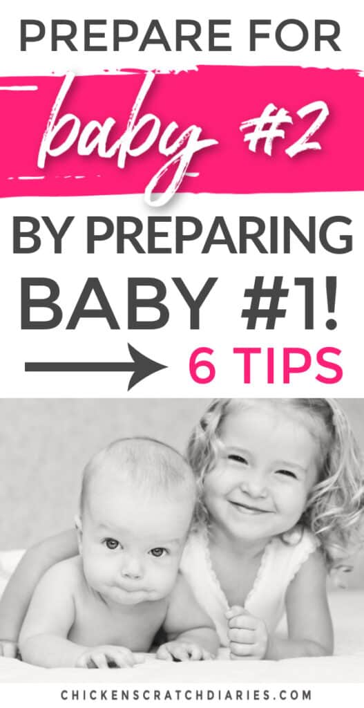 Vertical graphic with text' Preparing for Baby No. 2 by Preparing Baby No. 1! with image of little girl and baby sibling below