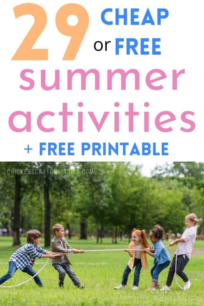Vertical graphic with colorful text : "29 Cheap or free summer activities plus free printable"