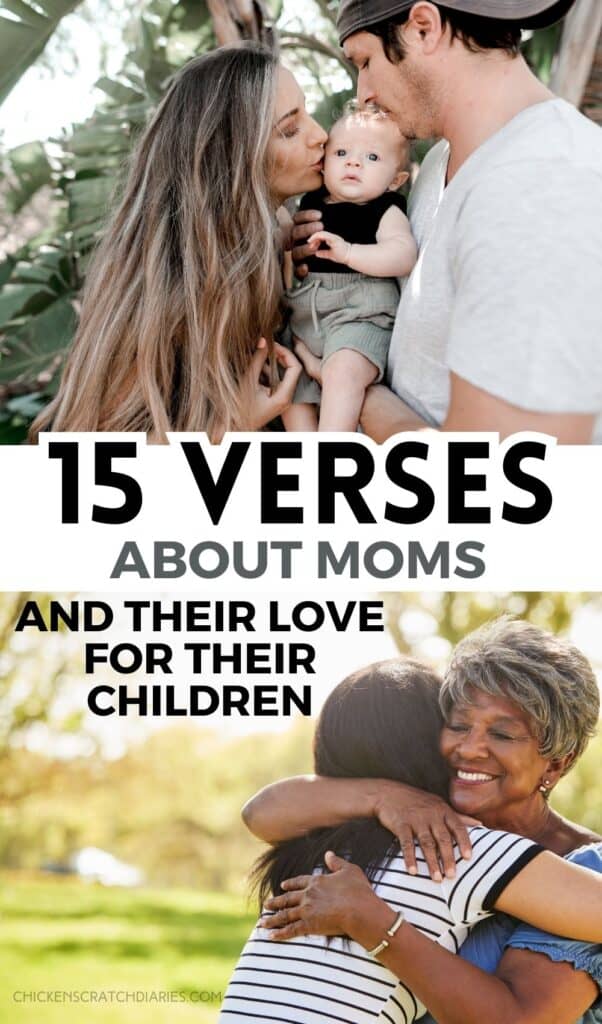 Images of moms cuddling their children with text "15 verses about moms and their love for their children"