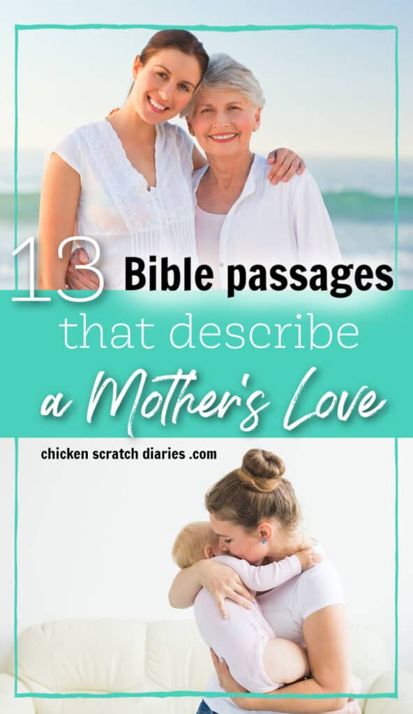 Image of an adult daughter with her arm around her mom, with another image of a young mom below holding her baby daughter, with text overlay "13 Bible passages that describe a Mother's Love".
