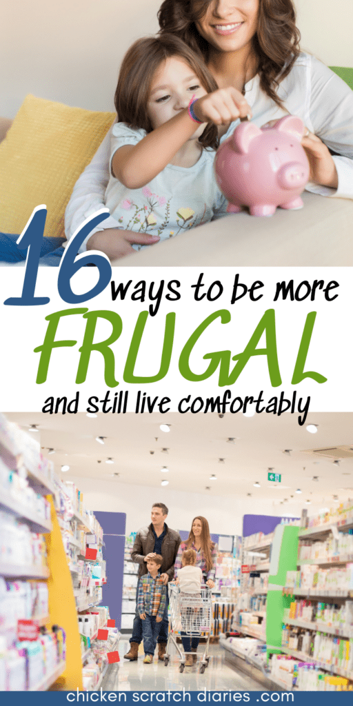 Child putting coins into a piggy bank; a family grocery shopping-- 2 collage images with text overlay "16 ways to be more frugal and still live comfortably"