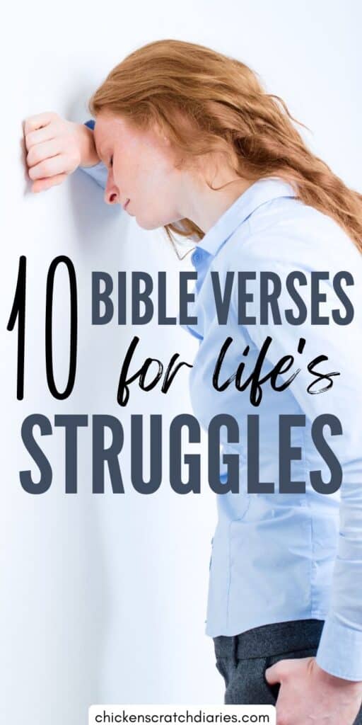 Young woman leaning with her head against a wall with text overlay "10 Bible verses for life's struggles"