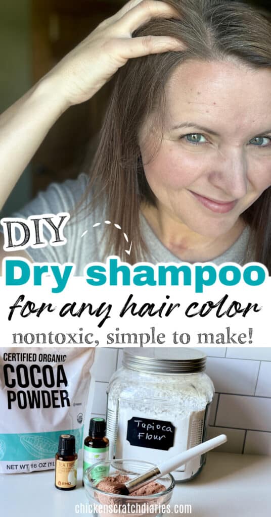 Vertical graphic with image of applying dry shampoo, with ingredients below and text "DIY dry shampoo for any hair color- nontoxic, simple to make!"