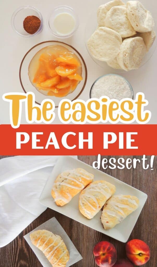 Image of ingredients and finished turnovers with text "The easiest peach pie dessert!"