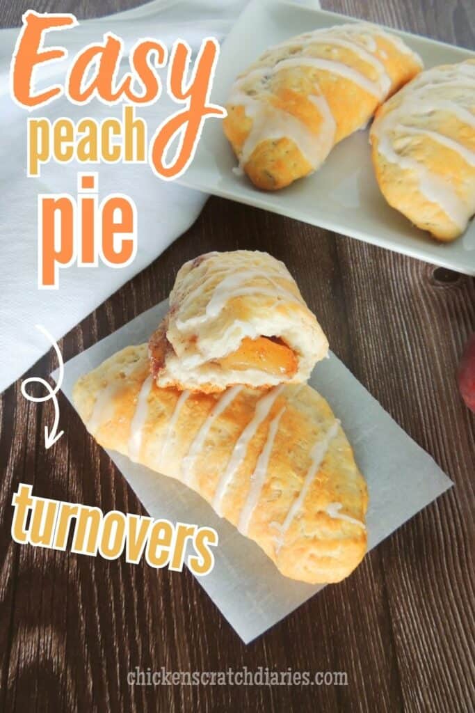 Vertical image of turnovers on a plate with text "Easy peach pie turnovers"