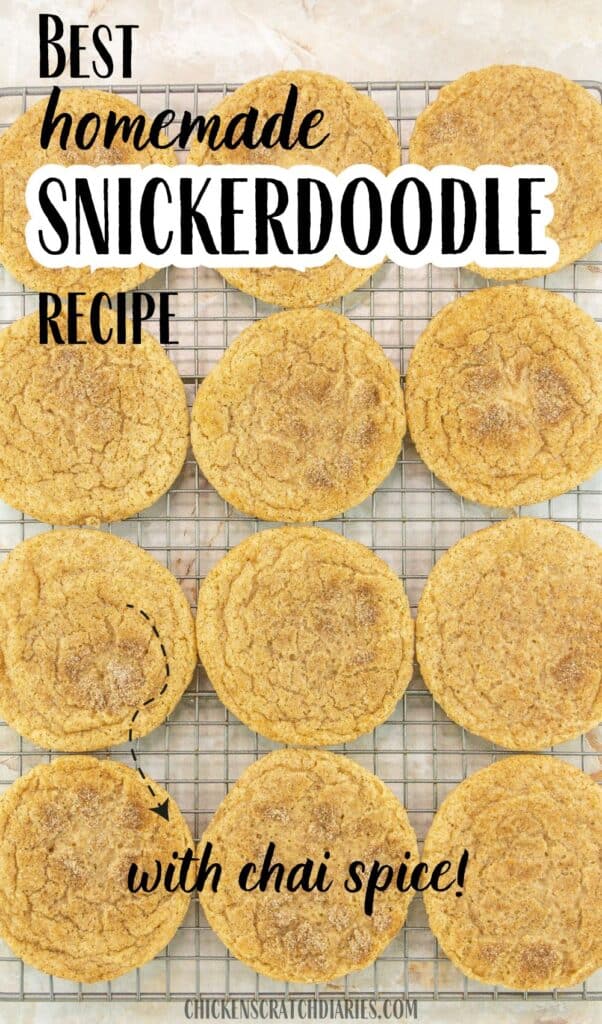 Vertical image of cookies cooling on a wire rack with text "Best homemade snickerdoodle recipe - with chai spice!"