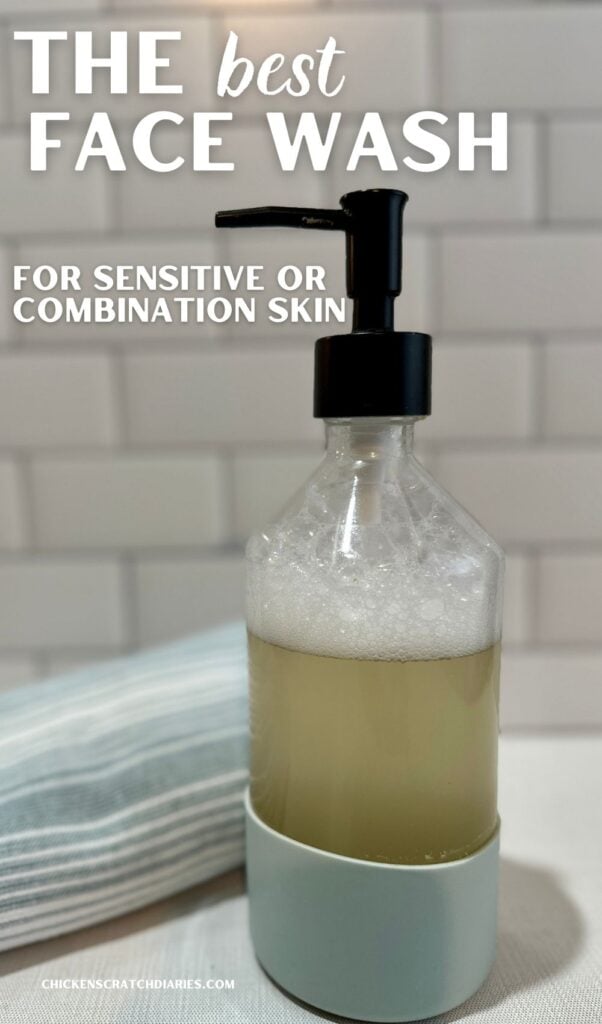 Graphic with glass bottle of homemade face wash and text "The best face wash for sensitive or combination skin"