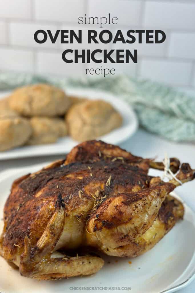 Graphic with text "Simple oven roasted chicken recipe" and image of chicken on platter with rolls in background.