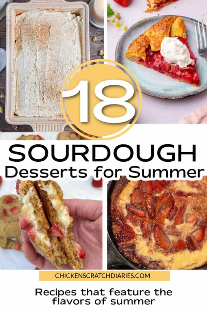 Vertical graphic with four desserts and text "18 sourdough desserts for summer- recipes that feature the flavors of summer"