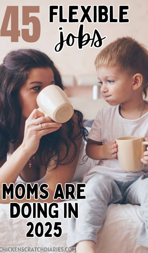 Vertical graphic with mom drinking coffee with toddler beside her and text "45 flexible jobs moms are doing in 2025"